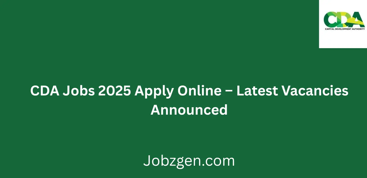 CDA Jobs 2025 Apply Online Latest Vacancies Announced